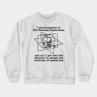 The Gateway Experience Crewneck Sweatshirt